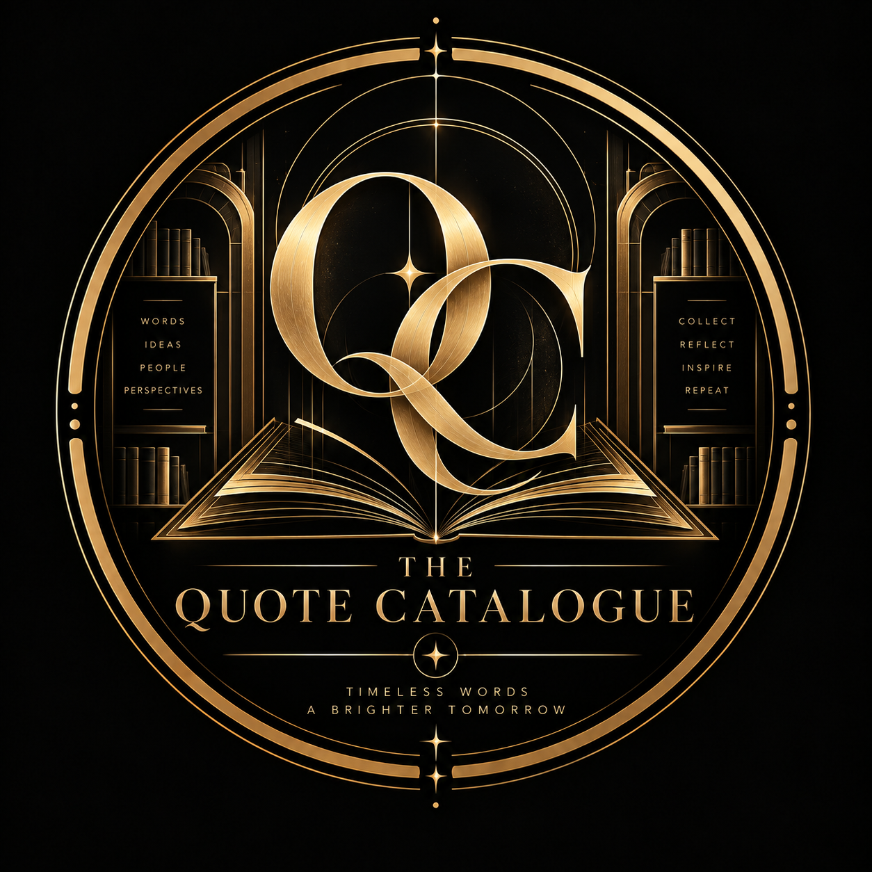 The Quote Catalogue — Timeless words, a brighter tomorrow